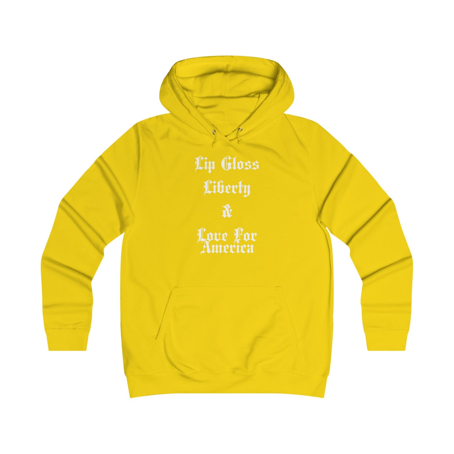 Lip Gloss, Liberty & Love For America Hoodie