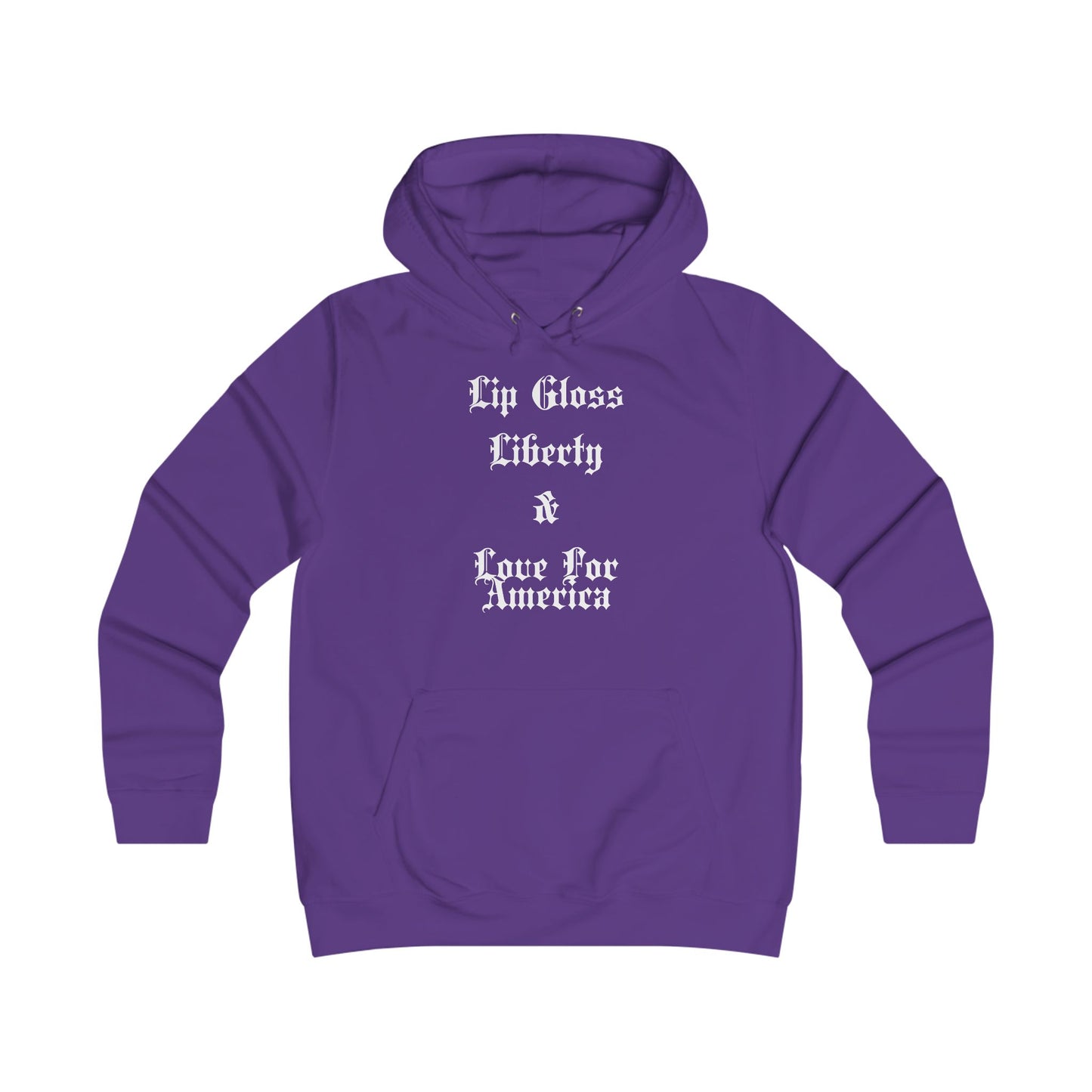Lip Gloss, Liberty & Love For America Hoodie