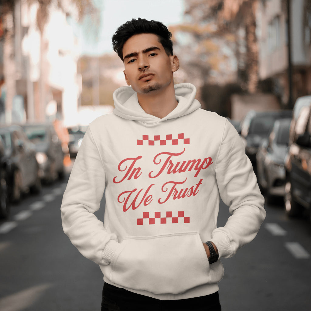 'In Trump We Trust'™ Hoodie