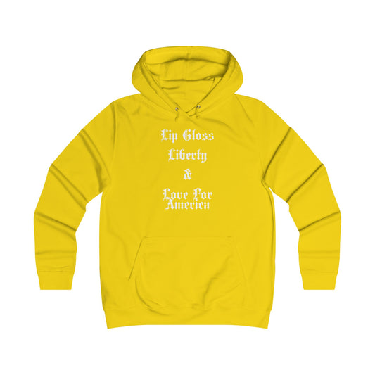 Lip Gloss, Liberty & Love For America Hoodie