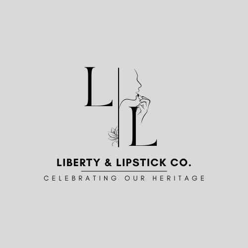 Lipstick & Liberty